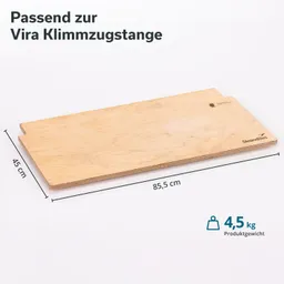 Holzplatte mit Maßen 85,5 cm x 45 cm, geeignet für Vira Klimmzugstange, Gewicht 4,5 kg.