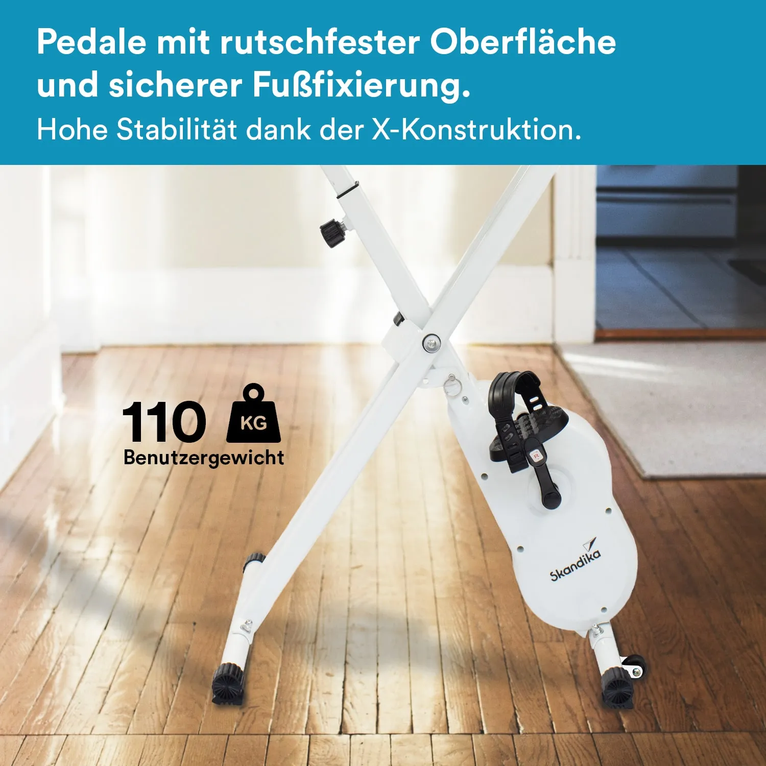Pedale mit rutschfester Oberfläche, X-Konstruktion für Stabilität, auf Holzfußboden Hinweis zu Benutzergewicht von 110 kg.