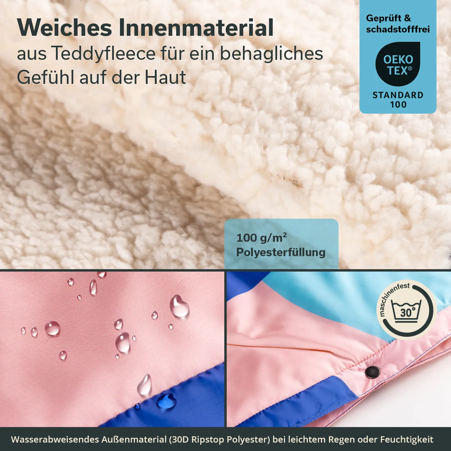 Weiches Teddyfleece-Material in hellen Farbtönen, darunter wasserabweisendes Polyester mit Wassertropfen.