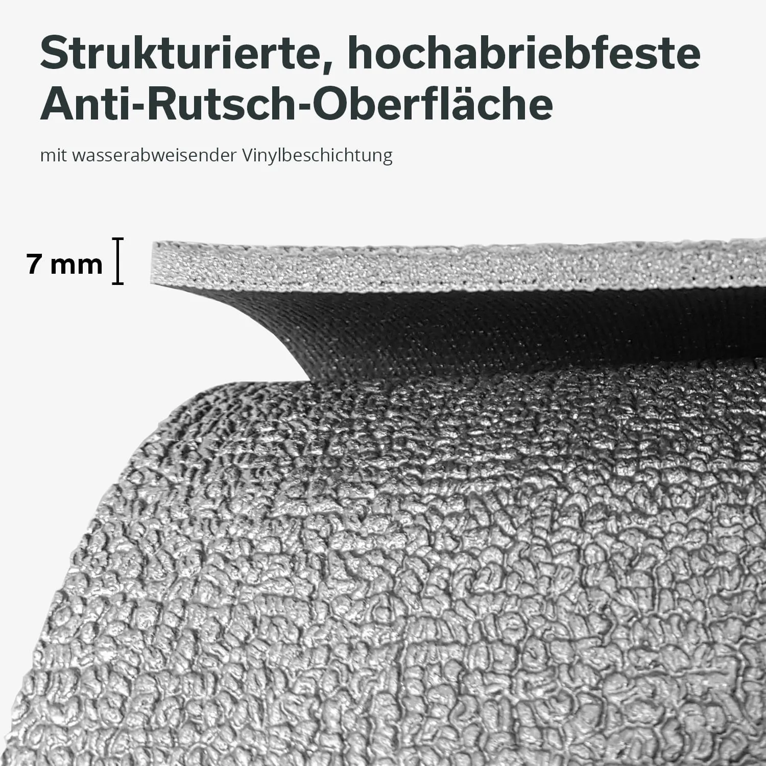 Strukturierte, rutschfeste Oberfläche mit Wasser abweisender Beschichtung, 7 mm dick.