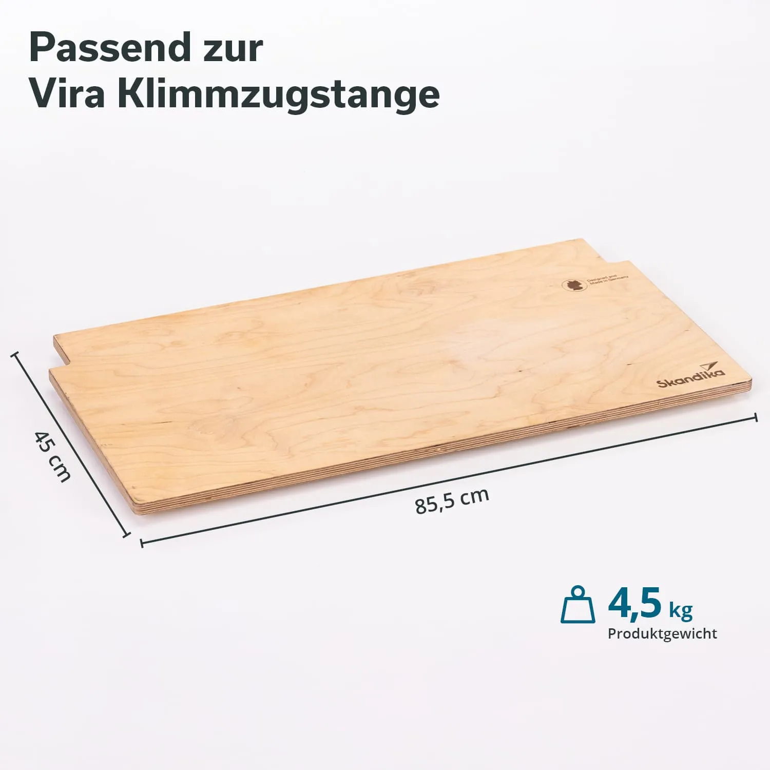 Holzplatte mit Maßen 85,5 cm x 45 cm, geeignet für Vira Klimmzugstange, Gewicht 4,5 kg.
